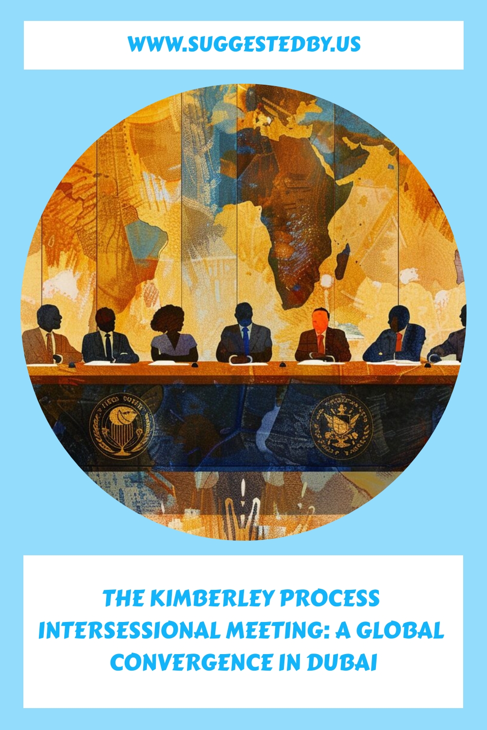 The Kimberley Process Intersessional Meeting A Global Convergence In Dubai Generated Pin 1423
